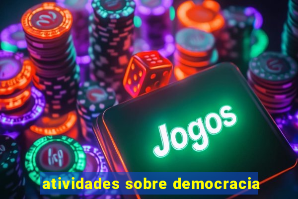 atividades sobre democracia